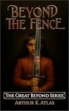 Beyond the Fence