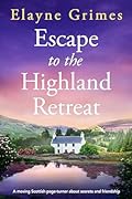 Escape to the Highland Retreat