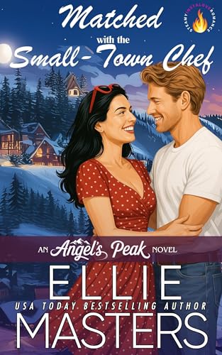 Matched with the Small Town Chef (Angel's Peak)