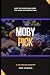 Moby Pick: How to Choose an...