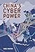 China’s Cyber Power (Adelphi series)