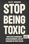 Stop Being Toxic:...