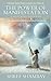 THE POWER OF MANIFESTATION by Shree Shambav THE POWER OF MANIFESTATION by Shree Shambav