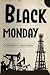 BLACK MONDAY: A Journalisti...
