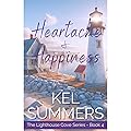 Heartache & Happiness (Lighthouse Cove Book 4): A Later in Life, Small Town, Women's Fiction, Romance