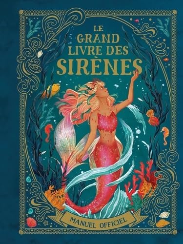 Le grand livre des sirènes: Manuel officiel (Hardcover)