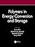 Polymers in Energy Conversion and Storage