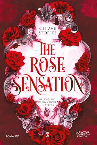 The Rose Sensation. Nell'abisso di un cuore in attesa (Italian Edition)