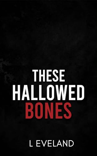These Hallowed Bones (Kindle Edition)