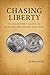 Chasing Liberty: A Collector’s Guide to Morgan and Peace Dollars