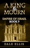 A King to Mourn: ...