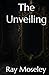 The Unveiling
