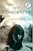 Sin conciencia
