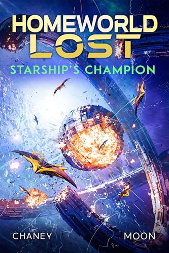 Starship's Champion (Homeworld Lost Book 15)