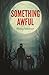 Something Awful by Ricky Mailhot