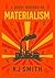 A Brief History of Materialism (A Brief History - Philosophy Edition Book 12)