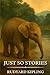 Just So Stories: Timeless E...