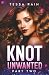 Knot Unwanted: Part Two (Pack Salvation Reverse Harem Omegaverse Duet)