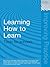 Learning How to Learn by Mary James