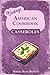 Vintage American Recipes - Casseroles by Norma Ruth Bennett Vintage American Recipes - Casseroles by Norma Ruth Bennett