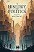 A History of Politics by Bob Kowalski A History of Politics by Bob Kowalski