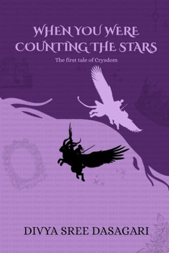 When You Were Counting the Stars: The First Tale of Crysdom (Paperback)