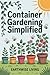 Container Gardening Simplified by Earthwise Living