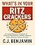 What's In Your Ritz Cracker...