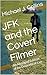 JFK and the Covert Filmer by Michael J. Collins