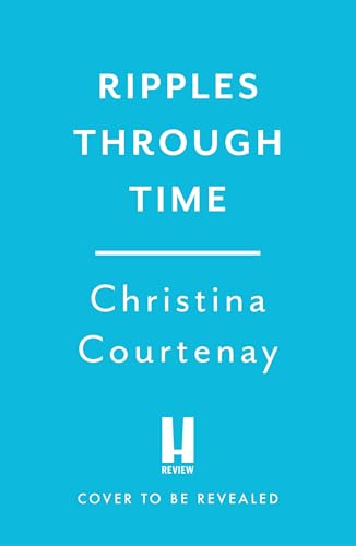 Ripples Through Time (Kindle Edition)
