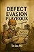 The Defect Evasion Playbook