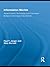 Information Worlds: Behavior, Technology, and Social Context in the Age of the Internet (Routledge Studies in Library and Information Science)