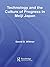 Technology and the Culture of Progress in Meiji Japan (Routle... by David G. Wittner