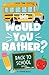 Would You Rather? Kids Back to School Edition by Stephanie Nichols