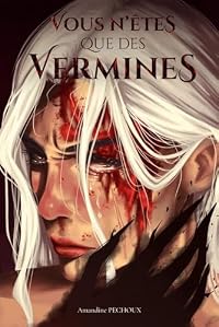 Vous n'êtes que des vermines (Le Fardeau du Soleil et de la Lune)