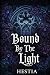 Bound By The Light