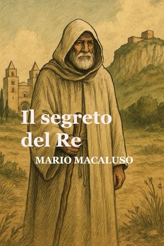 Il segreto del Re (Italian Edition)