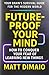 FUTURE-PROOF YOUR MIND: How...
