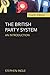 The British Party System: An introduction