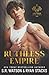 Ruthless Empire: An Enemies to Lovers Dark Mafia Romance (The Gallagher Crime Family Book 6)