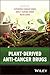 Plant-derived Anticancer Drugs