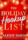 The Holiday Hookup List by Alexis Daria