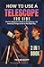 HOW TO USE A TELESCOPE FOR ...