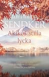 Akikos stilla lycka
