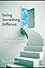 Doing Something Different: Solution-Focused Brief Therapy Practices