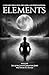 Elements: Book One (The After Climate Disruption Psychological Sci-Fi Series)