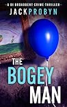 The Bogeyman: A chilling British crime thriller with a twist (DI Stephanie Broadbent Surrey Hills Crime Thrillers Book 2)