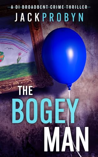 Portada de The Bogeyman: A chilling British crime thriller with a twist, de Jack Probyn