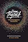 Know Thyself: 100 Courageous Questions