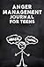 Anger Management Journal fo...